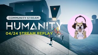 HUMANITY Hub Community Stream 4/24/24