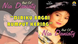 Nia Daniaty - Diriku Bagai Rumput Kering (Karaoke)