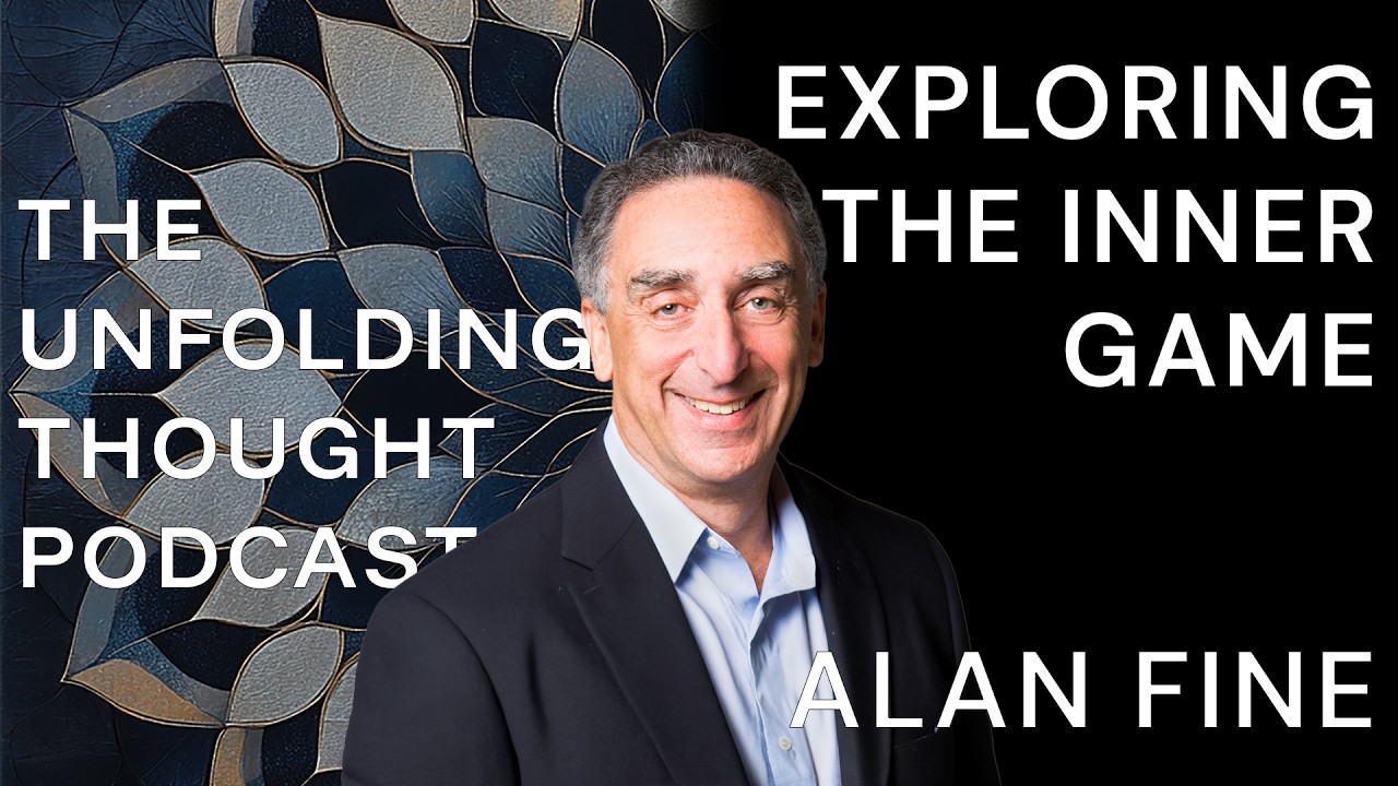28–Alan Fine: Exploring the Inner Game to GROW - YouTube