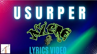 NXCRE & the Villains  -  USURPER (Lyrics Video)