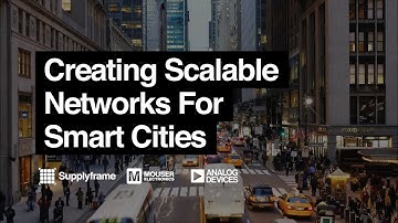Creating Scalable Networks For Smart Cities