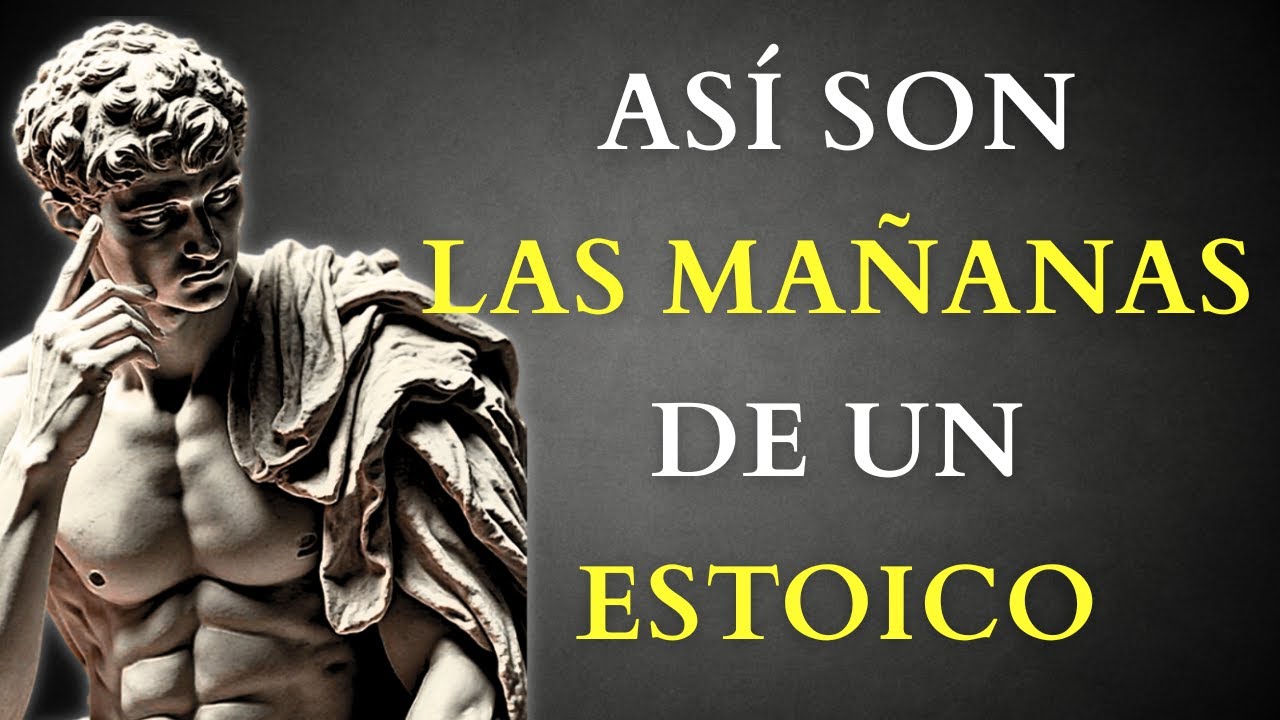 7 HÁBITOS ESTOICOS Que Debes Hacer CADA MAÑANA Para DOMINAR TU MENTE | ESTOICISMO