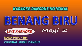 BENANG BIRU KARAOKE - MEGI Z