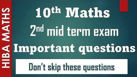 10th maths 2nd mid term exam important questions| study motivation | hiba maths