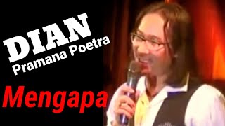 MENGAPA - Dian Pramana Poetra ~  Song \u0026 Arr : Raidy Noor ( album 5 menit lagi )