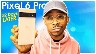 Google Pixel 6 Pro Review One Month Later BRUTALLY HONEST