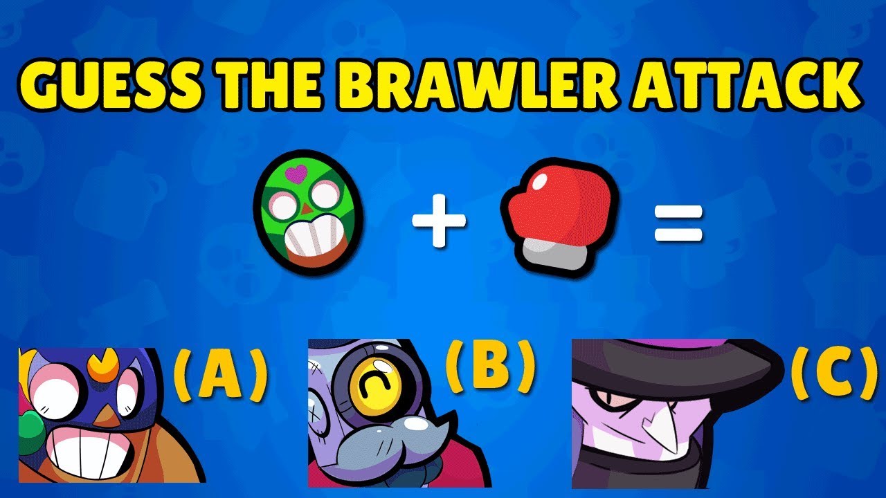 Guess The Brawler Attack Brawl Stars Quiz Youtube - video youtube brawl stars