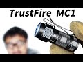 TrustFire MC1 親指サイズの1000ルーメンLEDライト レビュー