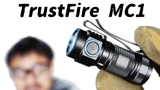 TrustFire MC1 親指サイズの1000ルーメンLEDライト レビュー
