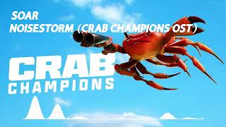 Soar - Noisestorm (Crab Champions OST)