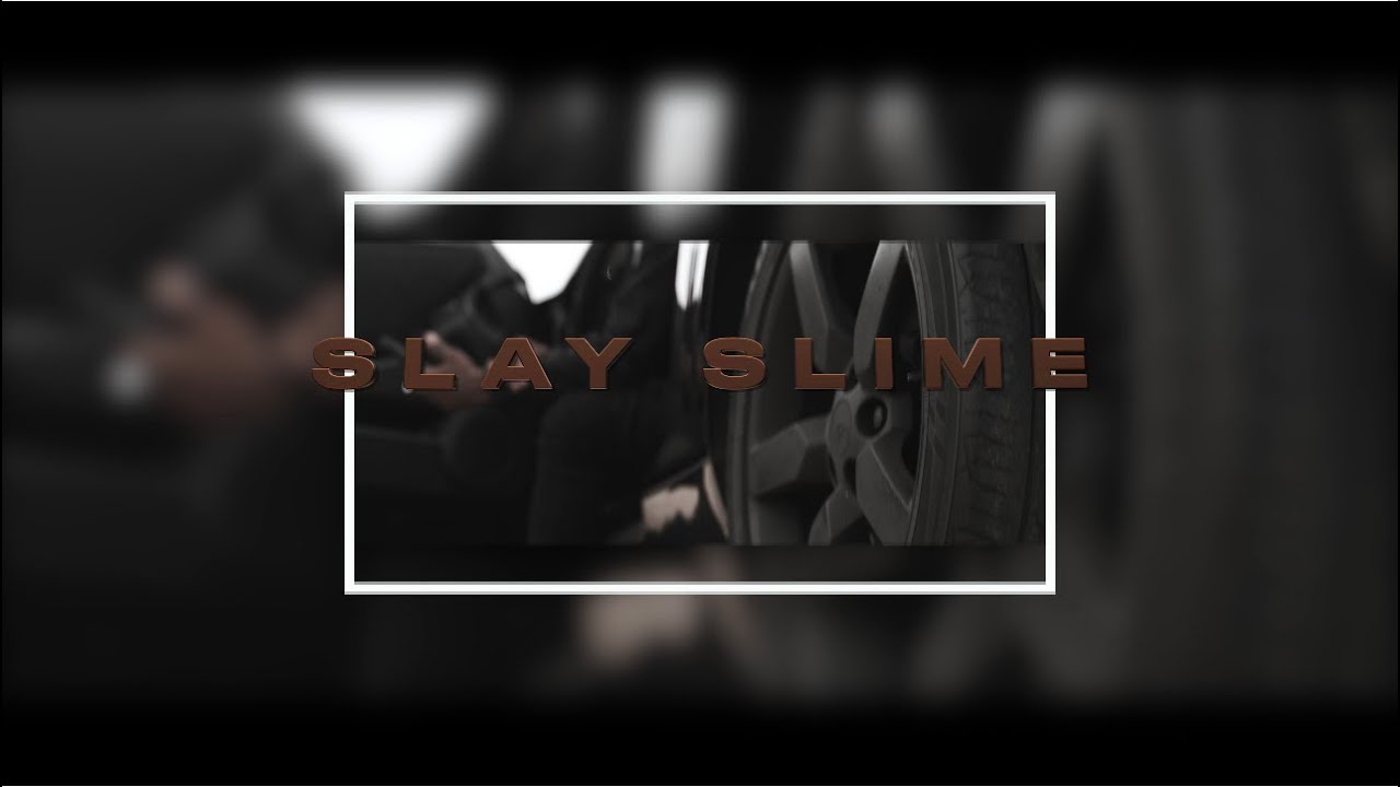 Slay Slime - Another Chance ( Directed By Da Jefé )
