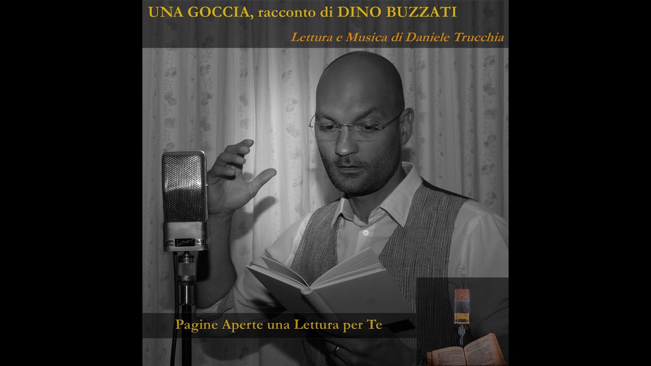 Una Goccia, racconto di Dino Buzzati letto da Daniele Trucchia