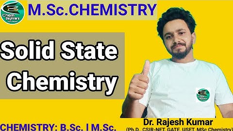 Solid State Chemistry [M.Sc. 3rd Semester]