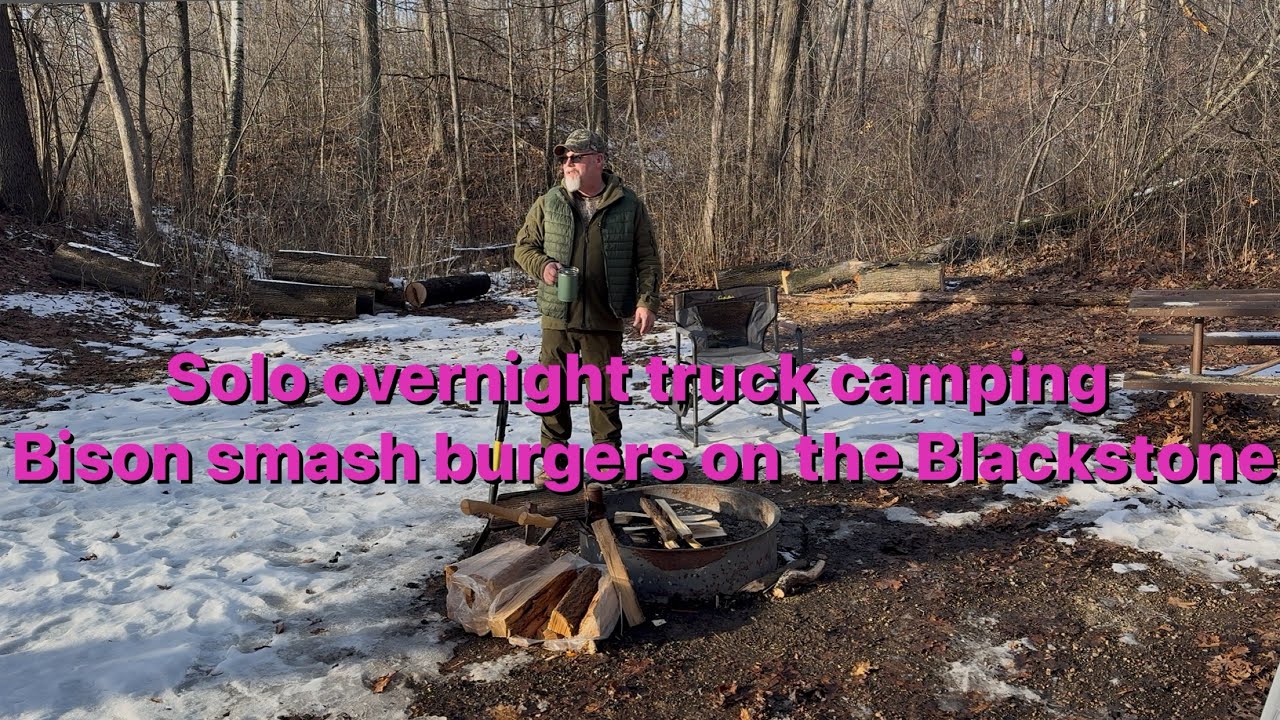 Solo overnight truck camping with Bison smash burgers on the Blackstone 