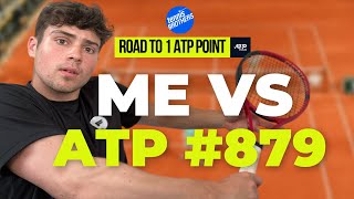 Playing A Marathon Match Against The World Number 879 ATP !!!