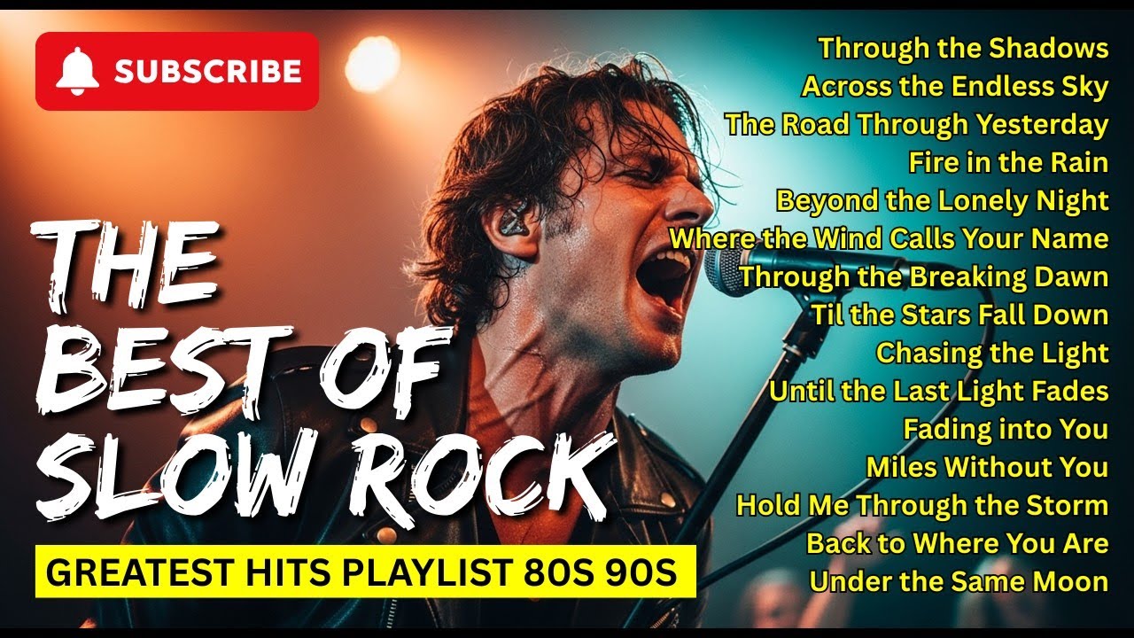 Unforgettable Slow Rock Love Songs | Top 15 Ballads That Break the Soul