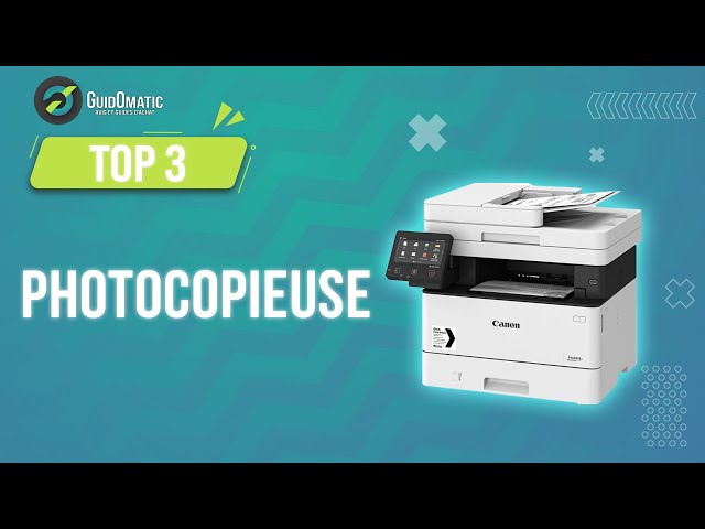 🏆 Quelles sont les meilleures photocopieuses? Comparatif 2024