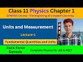 Class 11 Physics Chapter 1 : Units and Measurement || Fundamental Quantities, Units || IIT-JEE/NEET