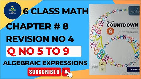 Class 6 Math Exercise Revision 4 Question 5 TO 9 | New Countdown Third Edition | Oxford