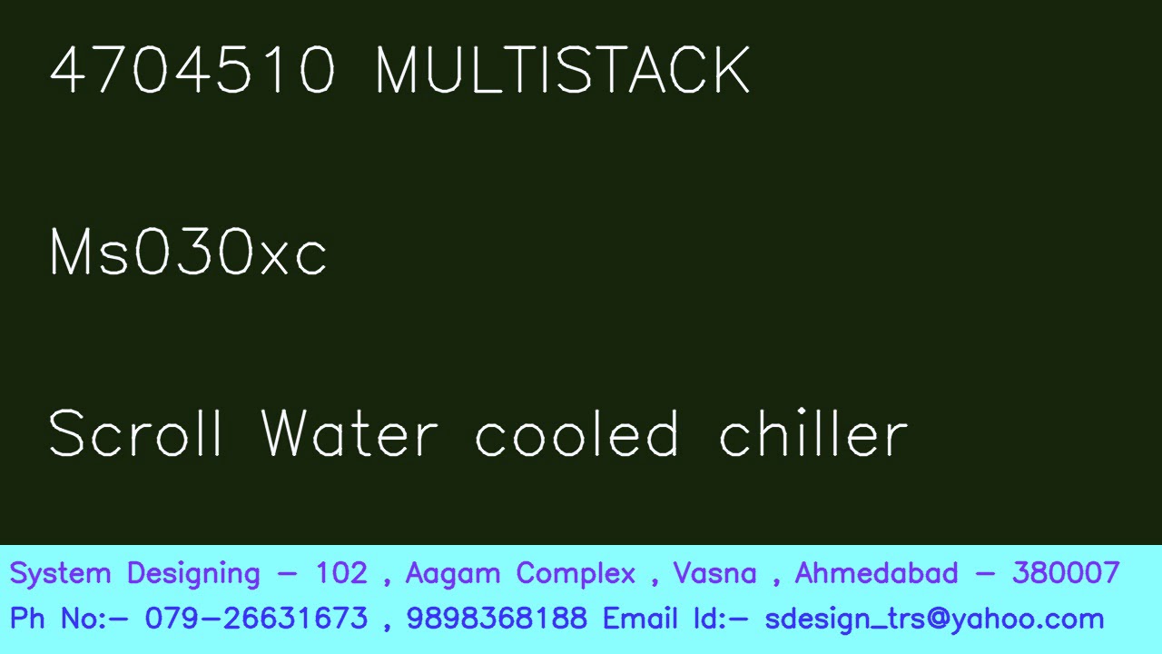4704510 MULTISTACK Ms030xc Scroll Water cooled chiller System Designing 919898368188