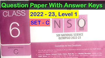 Class 6, NSO 2022 - 23 Level 1 Set C Question Paper/ SOF  National Science Olympiad 2022, Class VI