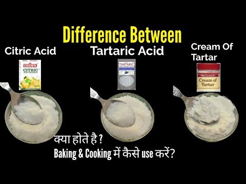 Difference Between Citric acid, Tartaric acid & Cream of Tartar. How can we Use in cooking & Baking