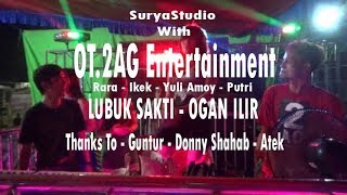 2AG Entertainment at Lubuk Sakti