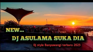 DJ ASULAMA SUKA DIA (Tania X Salting) STYLE BANYUWANGI TERBARU 2023