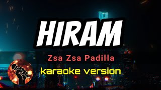 HIRAM - ZSA ZSA PADILLA (karaoke version)