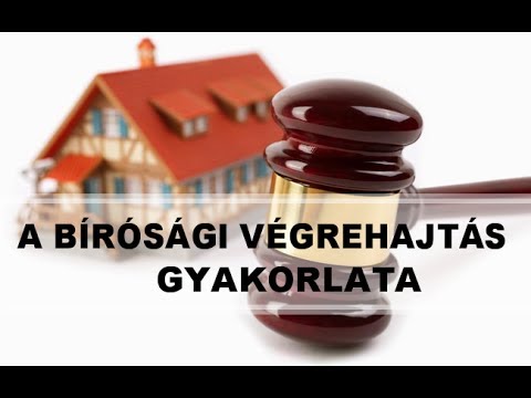 Videó: A Bírósági Határozat Végrehajtásának Módja