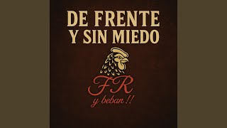 DE FRENTE Y SIN MIEDO - FREDDY RAMIREZ