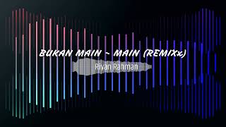 INGIN KU TERIAK BILANG I LOVE YOU TIKTOK BUKAN MAIN MAIN REMIX ( Riyan Rahman )