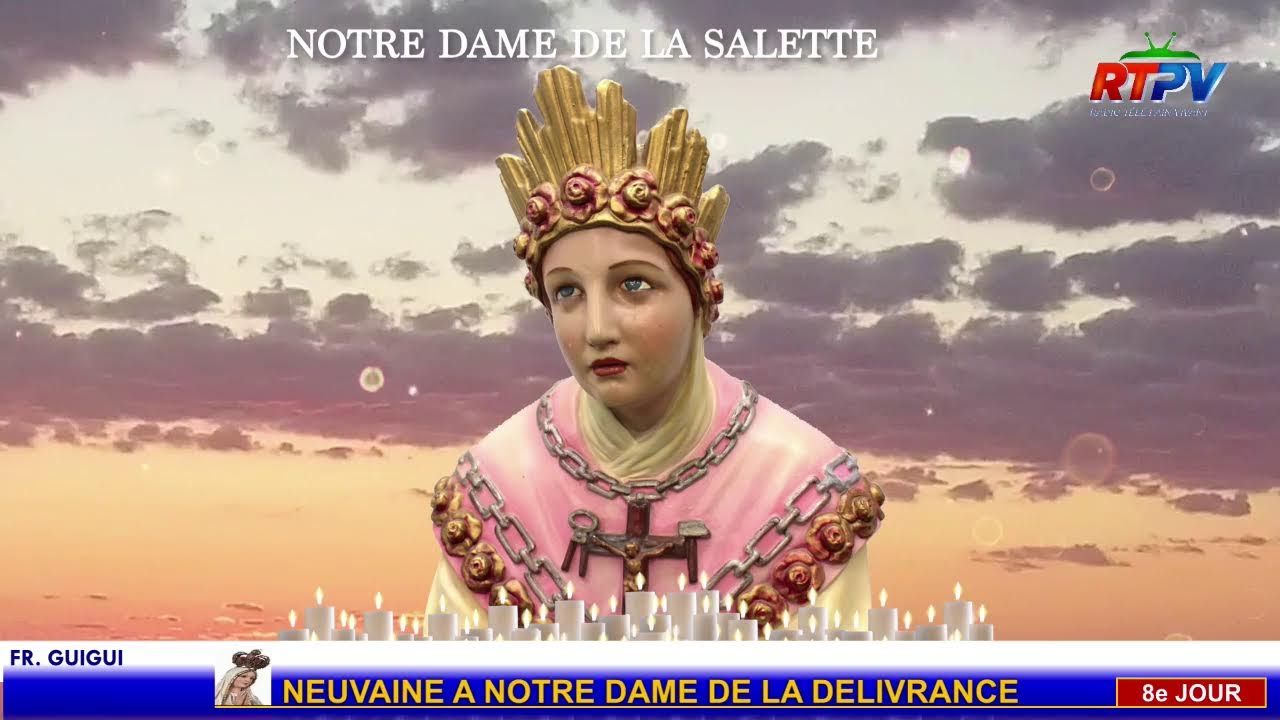 PRIERE DU MATIN / 8E JOUR NEUVAINE A NOTRE DAME DE LA DELIVRANCE / 05