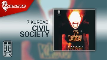 7 Kurcaci - Civil Society (Official Karaoke Video)