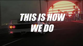 Katy Perry  This Is How We Do alix Reid Uk Garage Remix