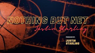 Justin Starling - Nothing But Net (Lyrics Video)