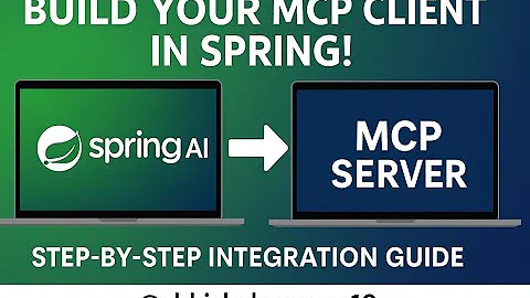 Chapter-11: Creating Model Context Protocol (MCP) Client | Spring AI
