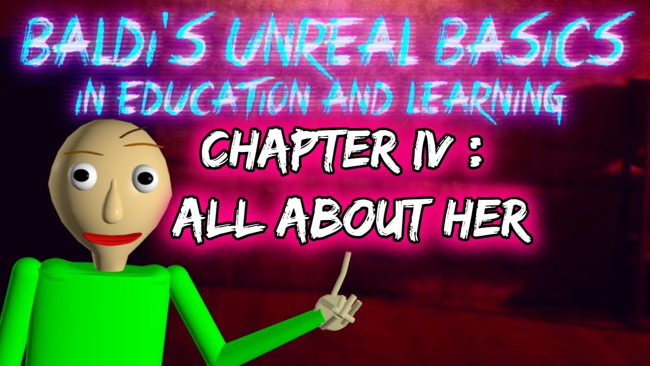 Baldi S Unreal Basics Chapter 4 All About Her Early Release Baldi S Unreal Basics V1 5 Youtube - baldi's unreal basics roblox