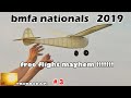 FREE FLIGHT MAYHEM AT THE BMFA NATIONALS UK FLIGHT LINE # 3 - 2019