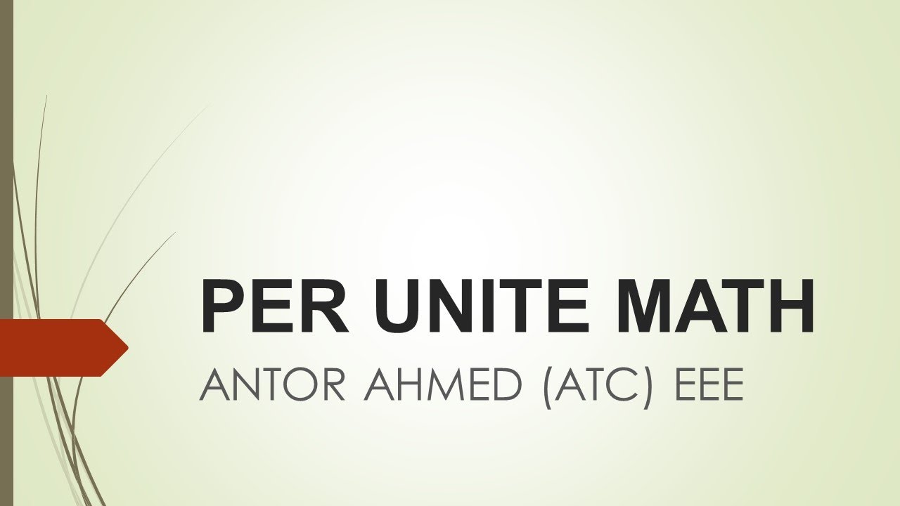 Unite Math PER UNITE MATH ll ANTOR AHMED (EEE) - YouTube