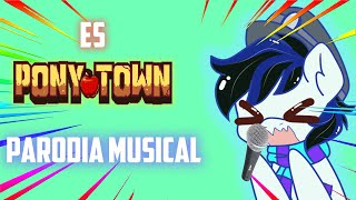 ✨ES PONY TOWN✨|Parodia Musical