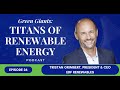 Episode 25: Tristan Grimbert on Solving Clean Energy’s Biggest Challenges | EDF Renewables