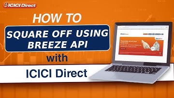 How to Square Off using Breeze API | ICICI Direct