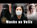 Masks as Veils