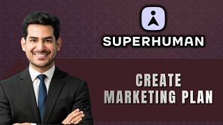 How to Create a Marketing Plan in Superhuman Docs | Easy Guide 2026