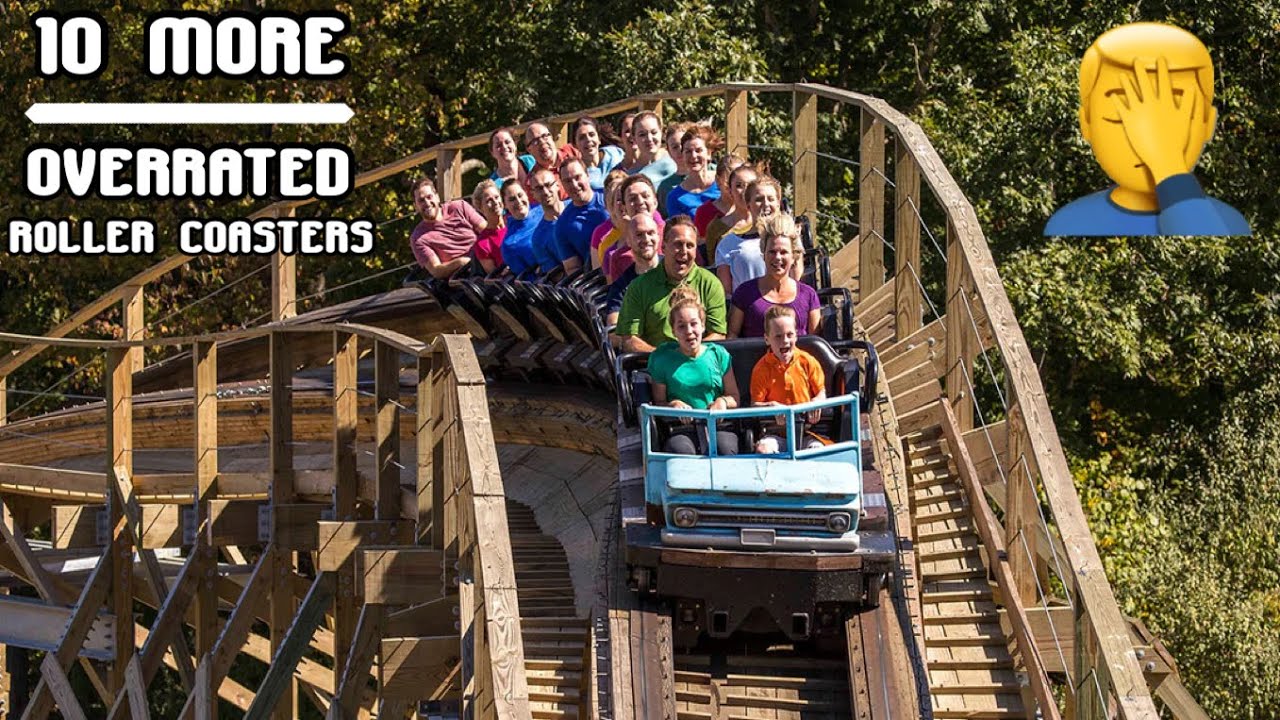 10 MORE of the MOST OVERRATED Roller Coasters I’ve Ridden (2023)