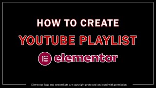 How to Create YouTube Video Playlist in Elementor