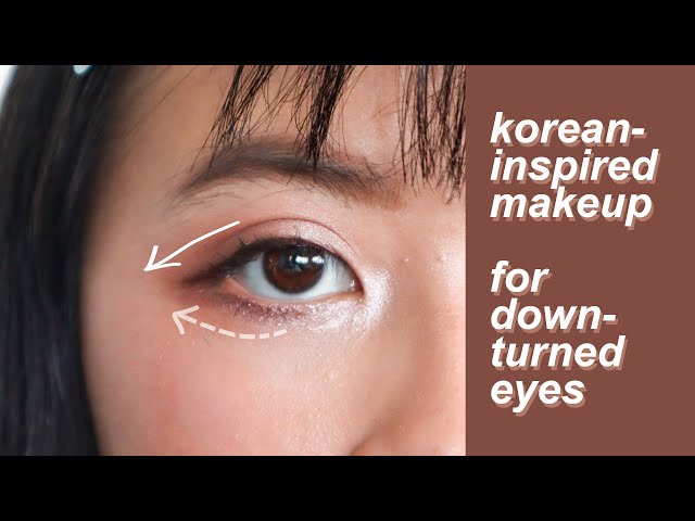 Makeup For Downturned Hooded Asian Eyes