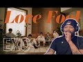 EXO - LOVE FOOL | REACTION