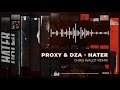 Proxy & DZA - Hater (Chris Waldt Remix) [Official Audio]